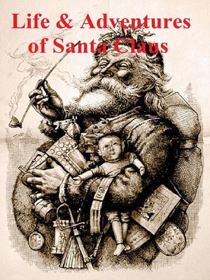 cover image of The Life and Adventures of Santa Claus